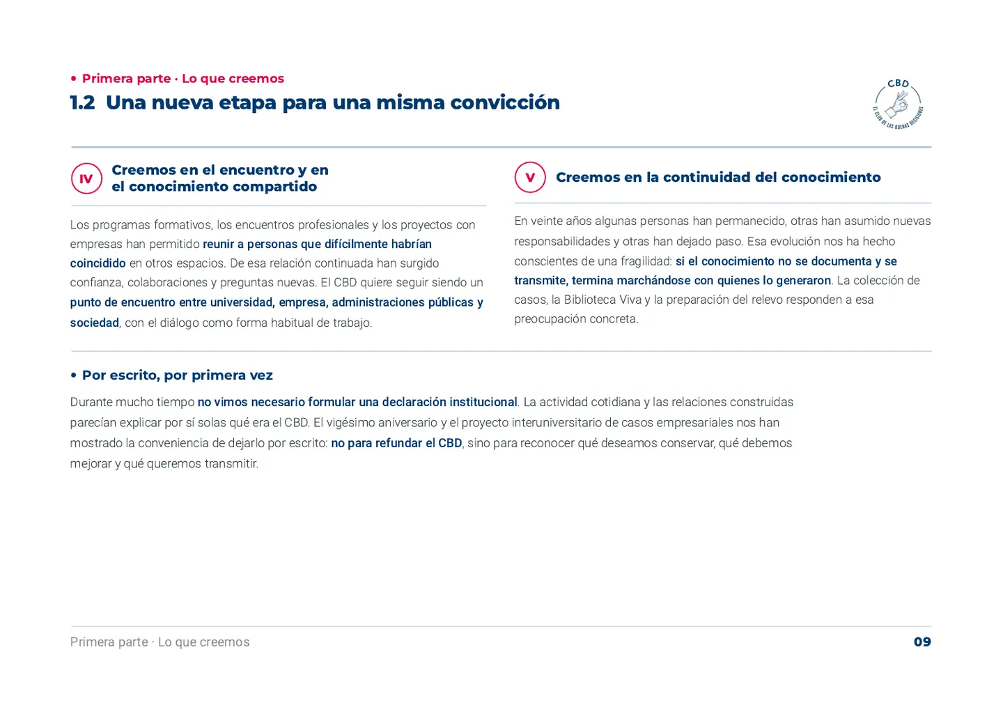1.2 Una nueva etapa para una misma convicción