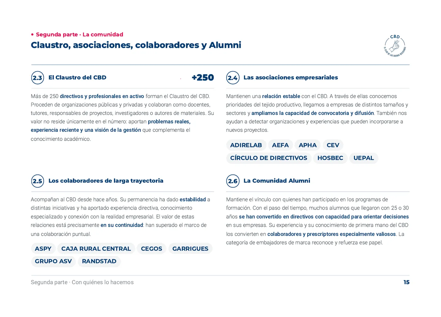 Claustro, asociaciones empresariales, colaboradores y Comunidad Alumni